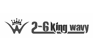 W 2-6 KING WAVY