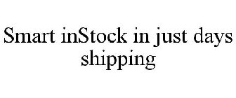 SMART INSTOCK IN JUST DAYS SHIPPING