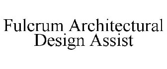 FULCRUM ARCHITECTURAL DESIGN ASSIST