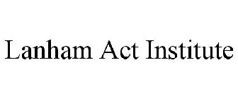 LANHAM ACT INSTITUTE