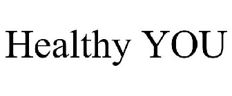 HEALTHY YOU