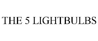THE 5 LIGHTBULBS