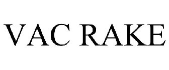 VAC RAKE