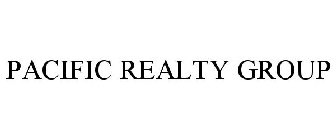 PACIFIC REALTY GROUP