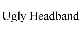 UGLY HEADBAND