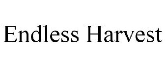 ENDLESS HARVEST
