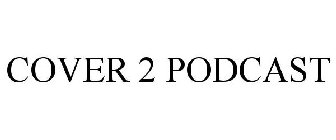 COVER 2 PODCAST