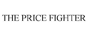 THE PRICE FIGHTER