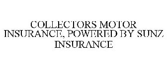 COLLECTORS MOTOR INSURANCE, POWERED BY SUNZ INSURANCE