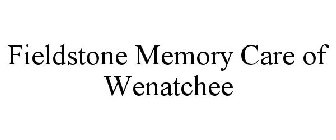 FIELDSTONE MEMORY CARE OF WENATCHEE