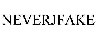 NEVERJFAKE