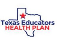 TEXAS EDUCATORS HEALTH PLAN