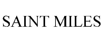SAINT MILES