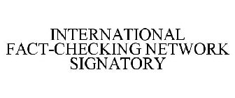 INTERNATIONAL FACT-CHECKING NETWORK SIGNATORY