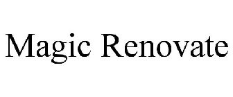 MAGIC RENOVATE