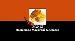 M & J'S HOMEMADE MACARONI & CHEESE