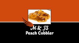M & J'S PEACH COBBLER