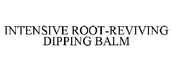 INTENSIVE ROOT-REVIVING DIPPING BALM