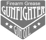 FIREARM GREASE GUNFIGHTER GUN OIL
