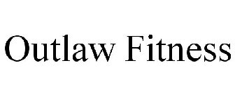 OUTLAW FITNESS