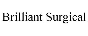 BRILLIANT SURGICAL