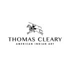 THOMAS CLEARY AMERICAN INDIAN ART