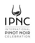 IPNC INTERNATIONAL PINOT NOIR CELEBRATION