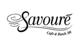 SAVOURE CAFE & BANH MI
