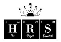HRS HER ROYAL SCIENTIST