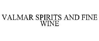 VAL MAR SPIRITS & FINE WINES