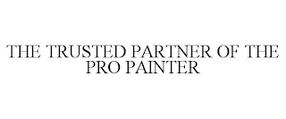 THE TRUSTED PARTNER OF THE PRO PAINTER