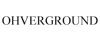 OHVERGROUND