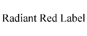 RADIANT RED LABEL