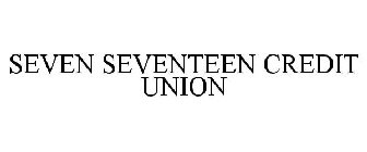 SEVEN SEVENTEEN CREDIT UNION