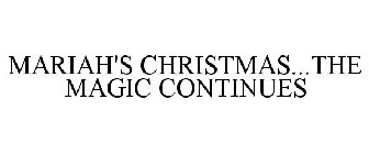 MARIAH'S CHRISTMAS...THE MAGIC CONTINUES