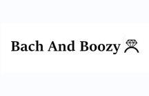 BACH AND BOOZY