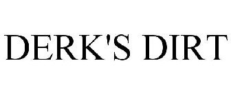 DERK'S DIRT