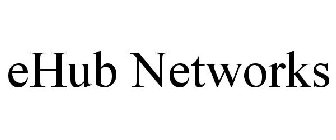 EHUB NETWORKS