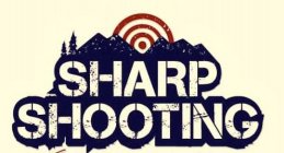 SHARP SHOOTING