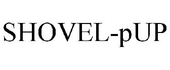 SHOVEL-PUP