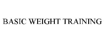 BASIC WEIGHT TRAINING