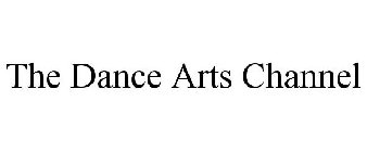 THE DANCE ARTS CHANNEL