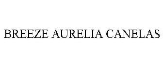 BREEZE AURELIA CANELAS
