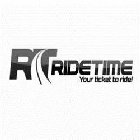 RT RIDETIME YOUR TICKET TO RIDE!