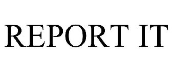 REPORT IT