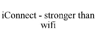 ICONNECT - STRONGER THAN WIFI