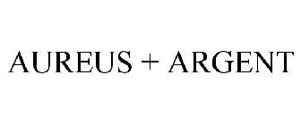 AUREUS + ARGENT
