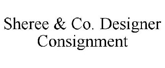 SHEREE & CO. DESIGNER CONSIGNMENT