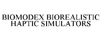 BIOMODEX BIOREALISTIC HAPTIC SIMULATORS