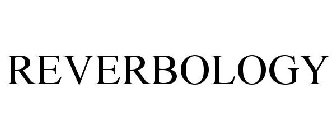 REVERBOLOGY